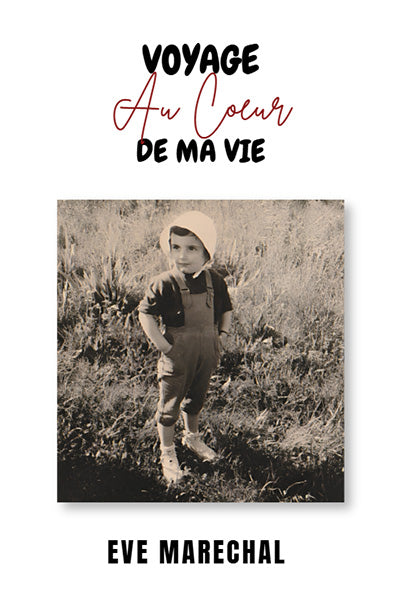Voyage au Coeur de ma Vie